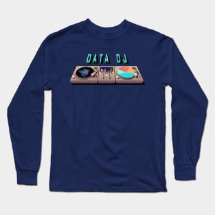 Data DJ Long Sleeve T-Shirt